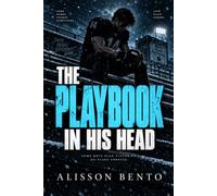 The Playbook in His Head: A Spicy He-Falls-First College Football Romance