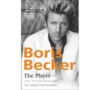 The Player by Boris Becker Becker, Boris (Auteur)