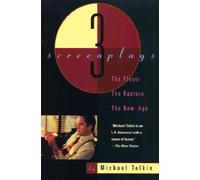 The Player, the Rapture, the New Age: Three Screenplays