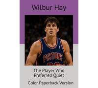 The Player Who Preferred Quiet: Color Paperback Version