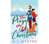 The Player Who Stole Christmas: A Hockey Holiday Romance
