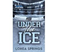 Lorea Springs – The Players – Tome 1 : Under the Ice – Roman – Poche – Hachette Pratique