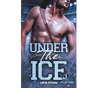 The Players T1, Under the Ice
