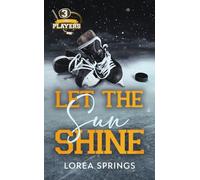 The Players T3, Let the sun shine