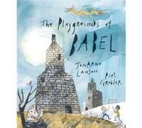 The Playgrounds of Babel by JonArno Lawson JonArno Lawson (Auteur)
