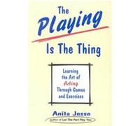 The Playing Is the Thing Anita Jesse (Auteur)