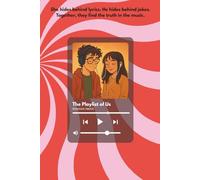 The Playlist of Us: When Music Says What Words Can’t