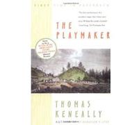 The Playmaker Thomas Keneally (Auteur)