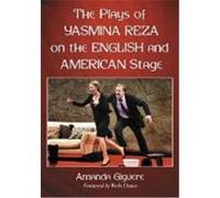 The Plays of Yasmina Reza on the English and American Stage Giguere, Amanda (Auteur)