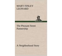 The Pleasant Street Partnership A Neighborhood Story