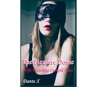 The Pleasure Dome: Wife Watching Cuckold Tales