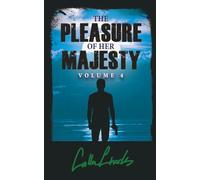 The Pleasure Of Her Majesty: Volume Four