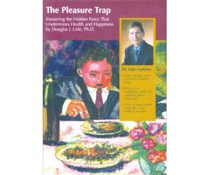 The Pleasure Trap