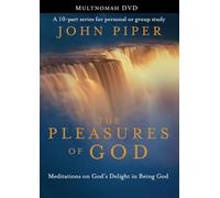 The Pleasures of God: Meditations on God's Delight in Being God