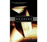 The Pleasures of Reading in an Ideological Age Robert Alter (Auteur)
