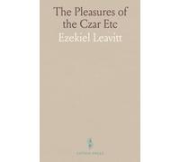 The Pleasures of the Czar Etc