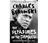 The Pleasures of the Damned: Selected Poems 1951-1993 - [Version Originale] Inconnu (Auteur)