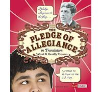 The Pledge Of Allegiance In Translation: What It Really Means