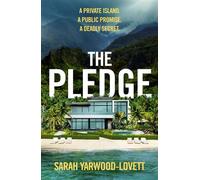 The Pledge The nail-biting, twisty psychological thriller from the half-million copy bestseller - Sarah Yarwood-Lovett - Zaffre - ebook (ePub) - Livre