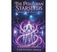 The Pleiadian Starseeds: Keepers of the Violet Flame