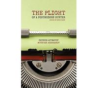 The Plight Of A Postmodern Hunter