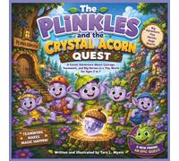 The Plinkles and the Crystal Acorn Quest: A Forest Adventure About Courage, Teamwork, and Big Heroes in a Tiny World for Ages 3 to 7| Adventure| Magical| Friendship| 30 Pages| Size 8.5 x 8.5