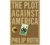 The Plot Against America: A Novel