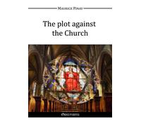 The Plot Against The Church