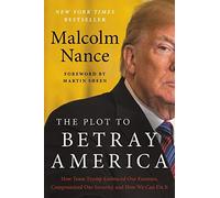 The Plot To Betray America