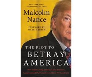 The Plot to Betray America - Malcolm Nance - Little Brown amp Company - Livre en Anglais - Hardback Malcolm NanceMalcolm Nance (Auteur)