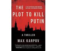 The Plot To Kill Putin