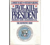 The Plot to Kill the President