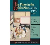 The Plum in the Golden Vase Or, Chin P'Ing Mei, Princeton Library of Asian Translations