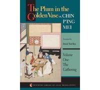 The Plum in the Golden Vase Or, Chin P'Ing Mei, Princeton Library of Asian Translations