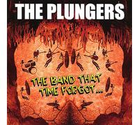 The Plungers - Band That Time Forgot