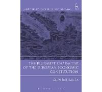 The Pluralist Character Of The European Economic Constitution