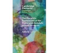 The Pluralistic Frameworks of Ibn Rushd and Abdullahi Ahmed An-Na'Im