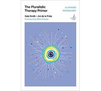 The Pluralistic Therapy Primer