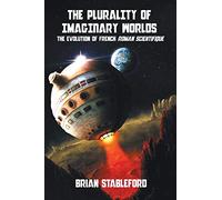 The Plurality of Imaginary Worlds: The Evolution of French Roman Scientifique