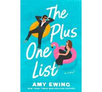 The Plus-One List A Novel - Amy Ewing - Alcove Press - ebook (ePub) - Livre