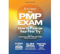 The PMP Exam: How to Pass on Your First Try (Test Prep series)