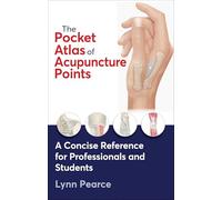 The Pocket Atlas of Acupuncture Points