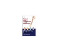 The Pocket Atlas Of Special Tests For The Upper Limb
