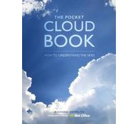 The Pocket Cloud Book: How to Understand the Skies