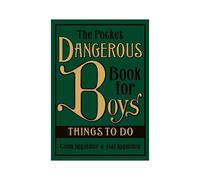 The Pocket Dangerous Book For Boys: Things To Do