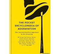 The Pocket Encyclopedia Of Aggravation