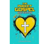 The Pocket Gospel: Kids Edition: A Simple Gospel Book for Children About God’s Love and the Good News of Jesus