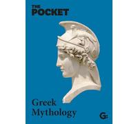 The Pocket Greek Mythology /anglais