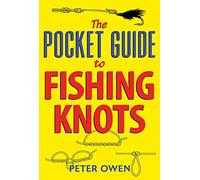 The Pocket Guide to Fishing Knots