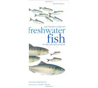 The Pocket Guide to Freshwater Fish of Britain and Europe